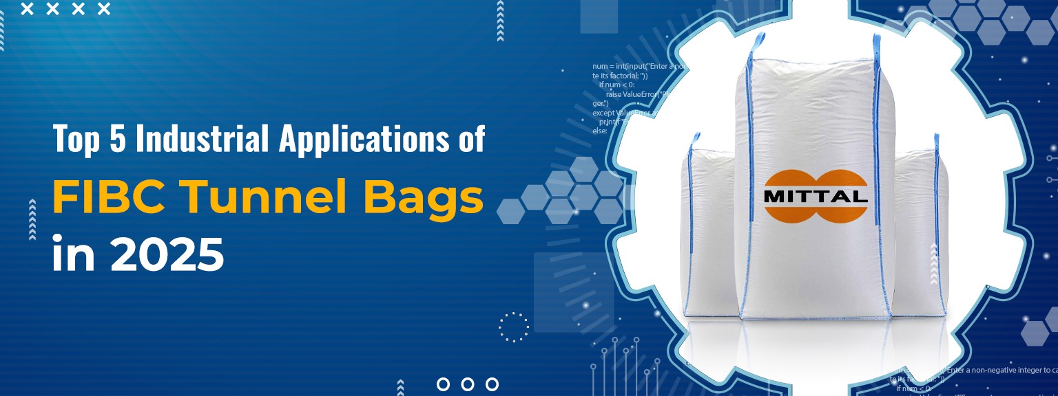 Top 5 Industrial Applications of FIBC Tunnel Bags in 2025