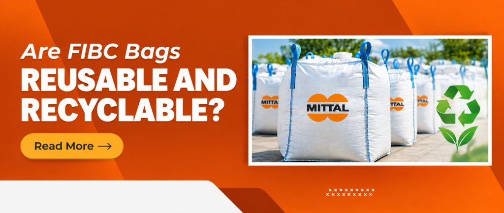 Are FIBC Bags Reusable and Recyclable